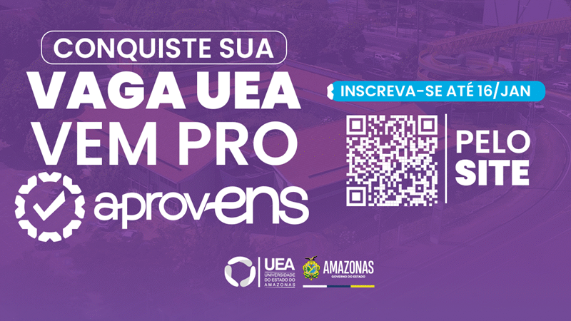 UEA oferta 306 vagas para o AprovENS 2026